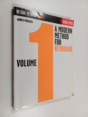 James Progris : A Modern Method for Keyboard : Volume 1