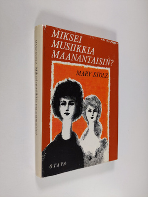 Mary Stolz : Miksei musiikkia maanantaisin
