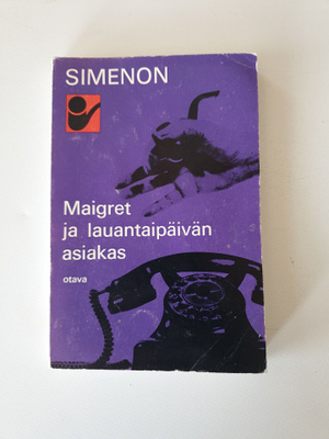 Simeon: Maigret ja lauantaipäivän asiakas; p. 1969; 1.p