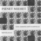 Pienet Miehet – Sata Samanlaista Kahvilaa 7" - pikkukuva 1