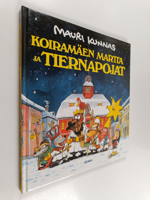 Mauri Kunnas : Koiramäen Martta ja tiernapojat