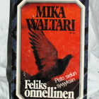Mika Waltari FELIKS ONNELLINEN (WSOY 8.p 1981) - pikkukuva 1