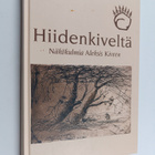 Hiidenkiveltä : näkökulmia Aleksis Kiveen - pikkukuva 1