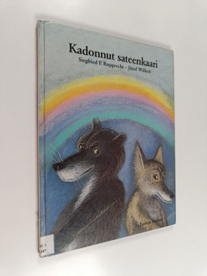 Siegfried P. Rupprecht : Kadonnut sateenkaari