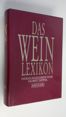 Horst Dippel : Das Wein Lexikon