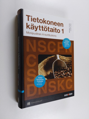 Outi Lammi : Tietokoneen käyttötaito 1 : Monipuolinen A-k...