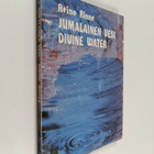 Reino Rinne : Jumalainen vesi : runoja = Divine water : p... - pikkukuva 1