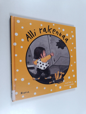 Linda Palm : Alli rakentaa