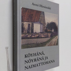 Armi Hirsimäki : Köyhänä, nöyränä ja naimattomana (signee... - pikkukuva 1