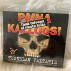 TUONELAN VALTATIE - PAINA KALLOOSI (SASU MOILANEN) - pikkukuva 1