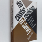 Manisha Sinha : The Counterrevolution of Slavery - Politi... - pikkukuva 1