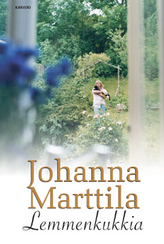 Johanna Marttila : Lemmenkukkia