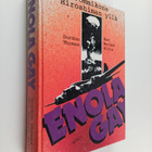 Gordon Thomas ym. : Enola Gay : pommikone Hiroshiman yllä - pikkukuva 1
