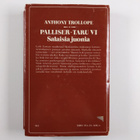 Anthony Trollope : Palliser-taru 6 : Salaisia juonia - pikkukuva 2