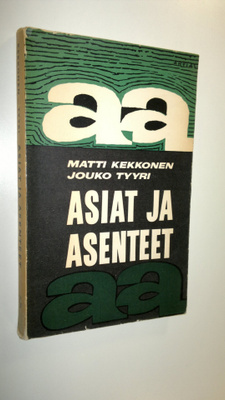 Matti Kekkonen : Asiat ja asenteet