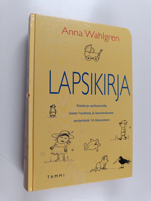 Anna Wahlgren : Lapsikirja : lasten hoito ja kasvatus