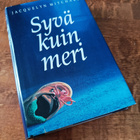 Jacquelyn Mitchard: Syvä Kuin Meri - pikkukuva 1