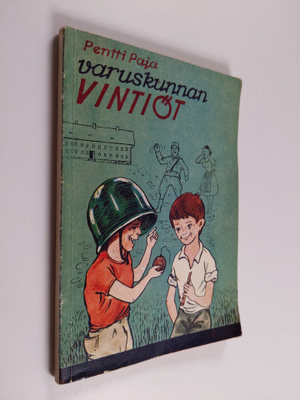 Pentti Paja : Varuskunnan vintiöt : tarinaa pojista