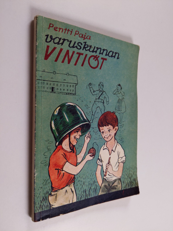 Pentti Paja : Varuskunnan vintiöt : tarinaa pojista