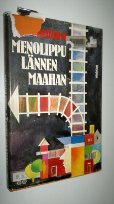 Esko Miettinen : Menolippu Lännen maahan