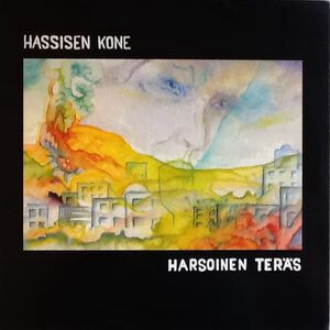 Hassisen Kone – Harsoinen Teräs LP ISMO ALANKO