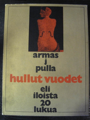 Armas J. Pulla: Hullut vuodet eli iloista 20-lukua
