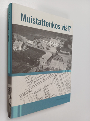 Muistattenkos viäl?