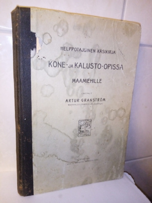 Helppotajuinen käsikirja kone- ja kalusto-opissa maamiehille