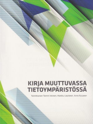Tommi Inkinen (toim.): Kirja muuttuvassa tietoympäristössä