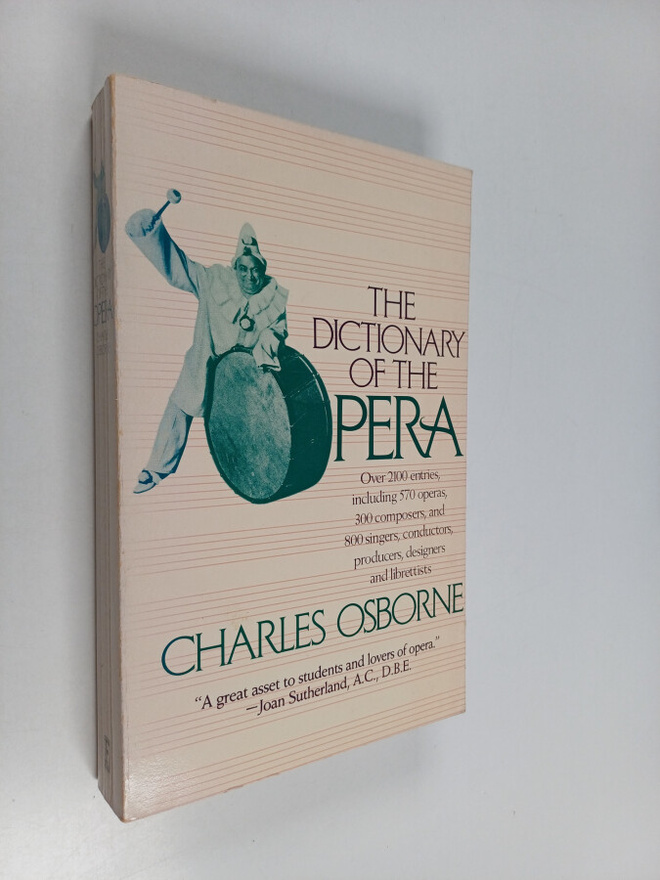 Charles Osborne : The dictionary of the opera