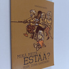 Mikä meitä estää? - pikkukuva 1