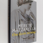 Merete Mazzarella : Om livets mening - pikkukuva 1