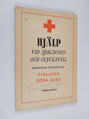 Hjälp vid sjukdoms- och olycksfall : Handbok utgiven av F...