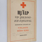 Hjälp vid sjukdoms- och olycksfall : Handbok utgiven av F... - pikkukuva 1