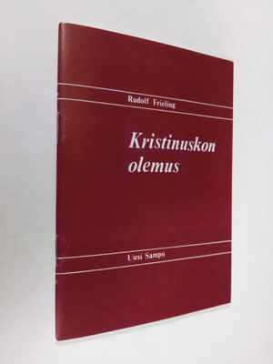Rudolf Frieling : Kristinuskon olemus
