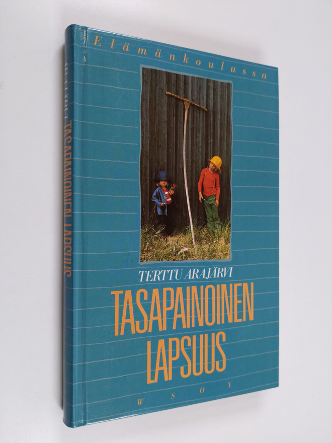Terttu Arajärvi : Tasapainoinen lapsuus