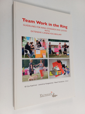 Erja Kaartinen : Team work in the ring : guidelines for r...