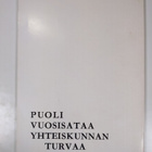Martti (Toim.) Santavuori : Puoli vuosisataa yhteiskunnan... - pikkukuva 2