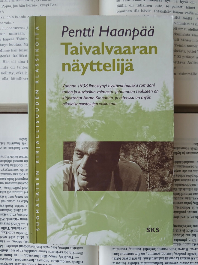 Pentti Haanpää - Taivalvaaran näyttelijä (nid.)