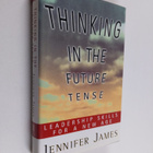 Jennifer James : Thinking in the future tense : leadershi... - pikkukuva 1