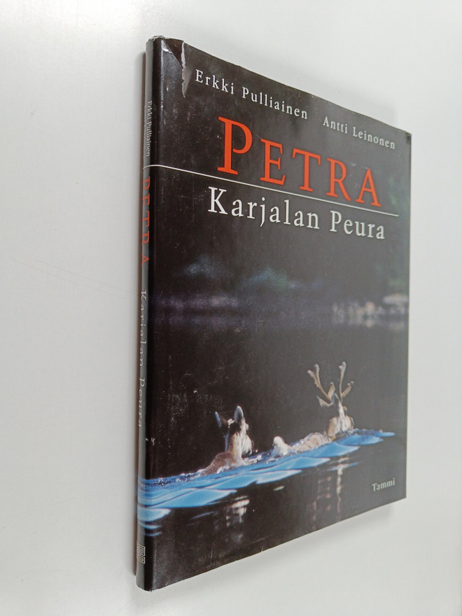 Erkki Pulliainen ym. : Petra : Karjalan peura
