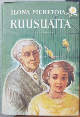 Ilona Meretoja: Ruusuaita, Wsoy 1959. 135 s.