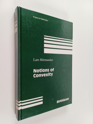 Lars Hormander : Notions of convexity