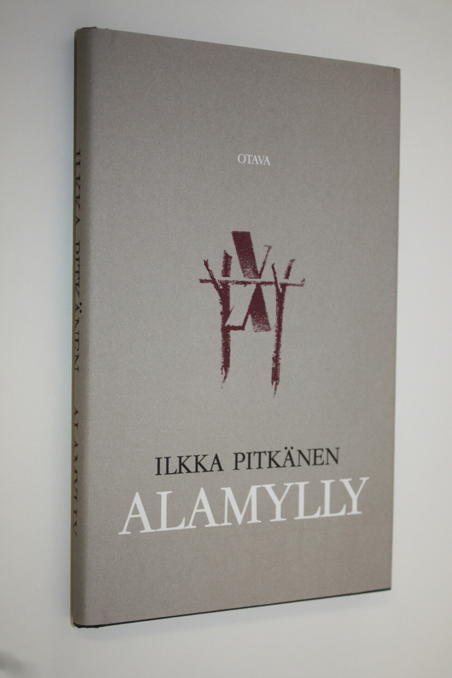 Ilkka Pitkänen : Alamylly : kertomus