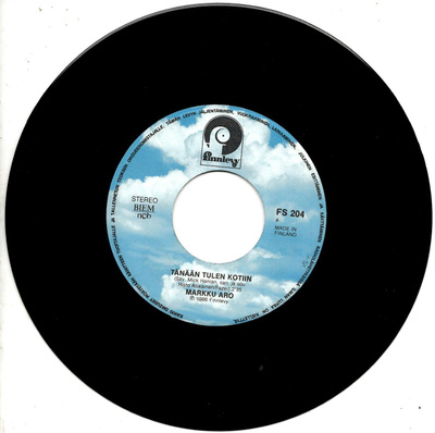 MARKKU ARO: Tänään Tulen kotiin / Stephanie  7"