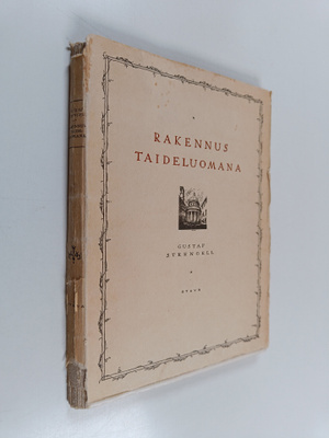 Gustaf Strengell : Rakennus taideluomana : luonnos arkkit...