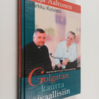 Markku Koivisto ym. : Golgatan kautta taivaallisiin - pikkukuva 1