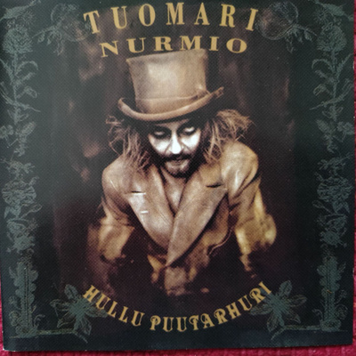 Tuomari Nurmio : Hullu Puutarhuri cd