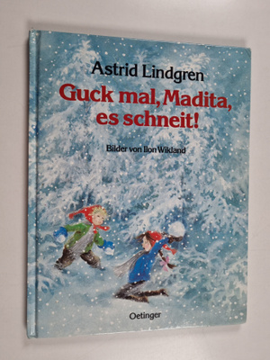 Astrid Lindgren : Guck mal, Madita, es schneit!