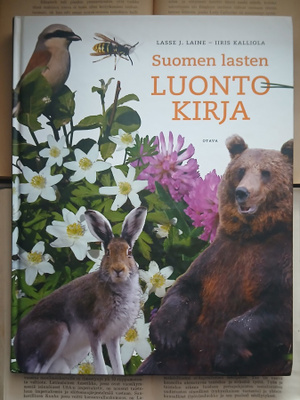 Iiris Kalliola • Lasse Laine - Suomen lasten luontokirja